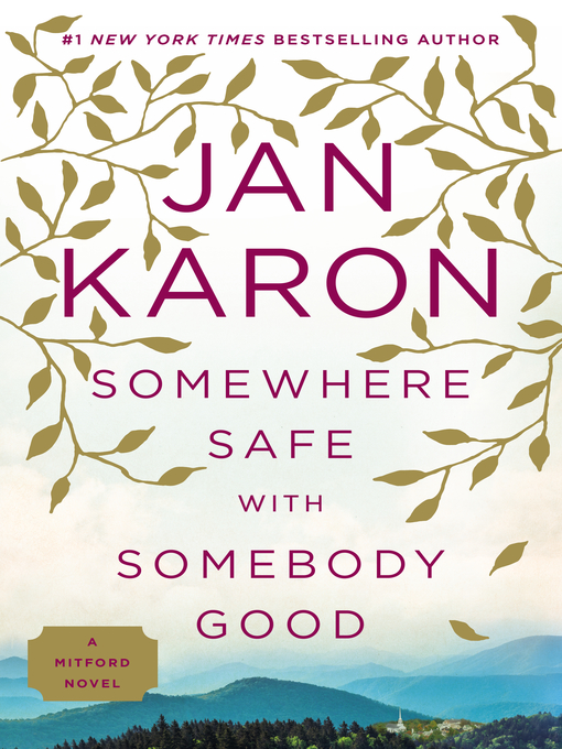 Title details for Somewhere Safe with Somebody Good by Jan Karon - Available